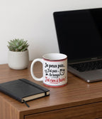 Mug - Je peux pas J’ai Rien à Faire